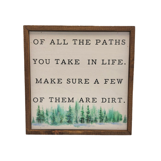 Of All the Paths Hiking Sign - Home Décor